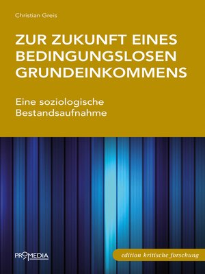 cover image of Zur Zukunft eines bedingungslosen Grundeinkommens: Eine soziologische Bestandsaufnahme